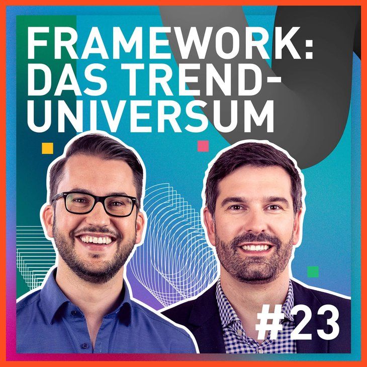 TRENDONE Podcast Innovation geht anders Episode #23 Framework: das Trenduniversum