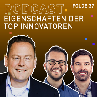 TRENDONE Podcast #37 Die Eigenschaften der Top Innovatoren mit Prof. Holger Ernst von der WHU