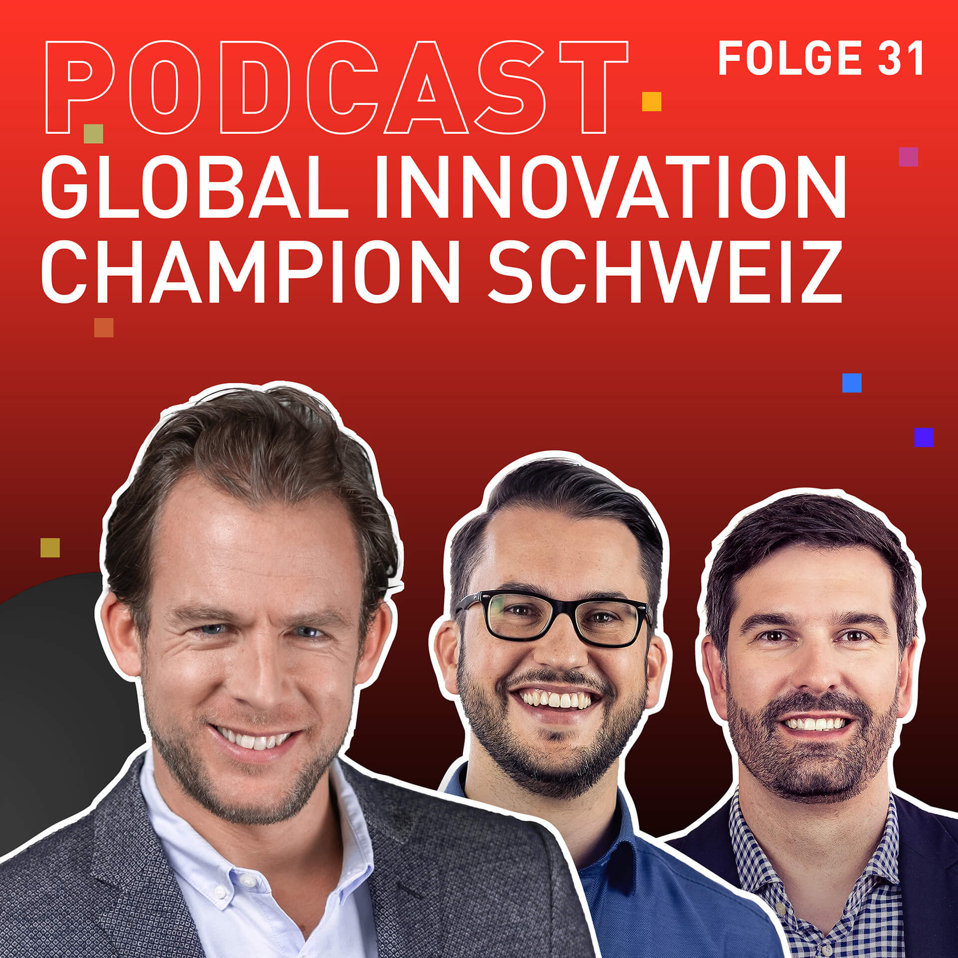 TRENDONE Podcast "Innovation geht anders" #31 Global Innovation Champion Schweiz
